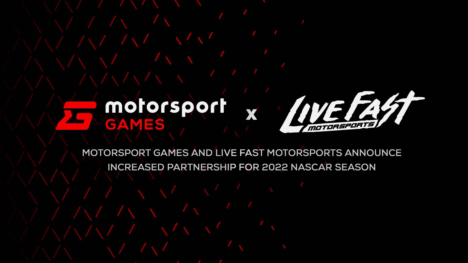 Motorsport Games and Live Fast Motorsports Announce Increased Partnership for 2022 NASCAR Season